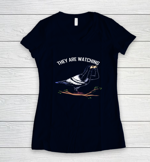 Birds Are Not Real Shirt They are Watching Funny Women's V-Neck T-Shirt 2