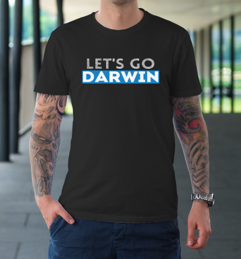Lets Go Darwin T-Shirt