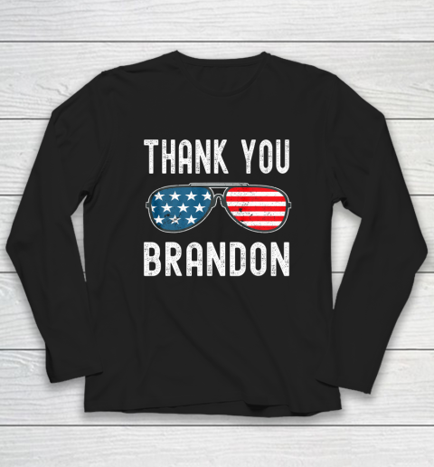 Thank You Brandon Sunglasses American US Flag Long Sleeve T-Shirt