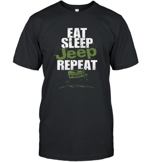 Funny Jeep T shirt Eat Sleep Jeep Repeat Shirt T-Shirt