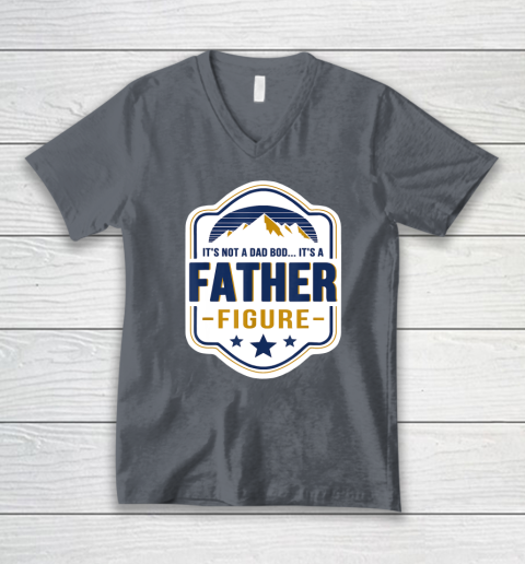 Mens It's Not A Dad Bod It's A Father Figure Dad Joke Fathers Day V-Neck T-Shirt 9