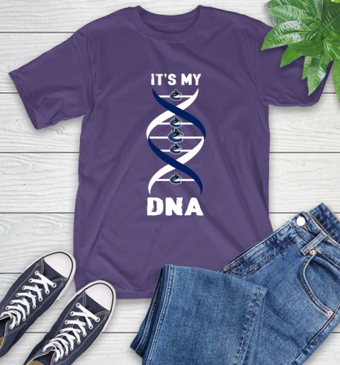 Vancouver Canucks NHL Hockey It's My DNA Sports T-Shirt 5
