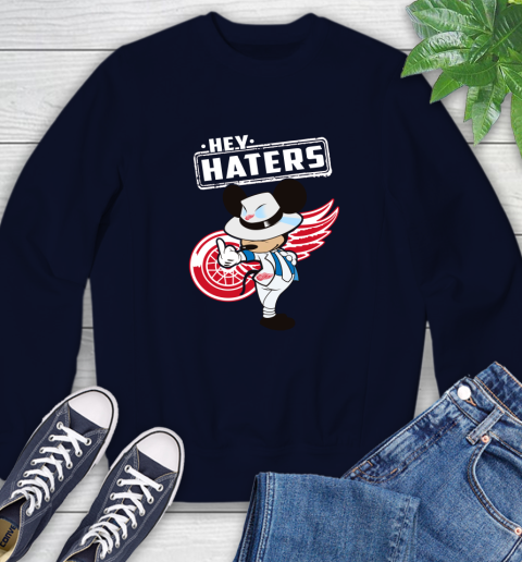 NHL Hey Haters Mickey Hockey Sports Detroit Red Wings Sweatshirt 2