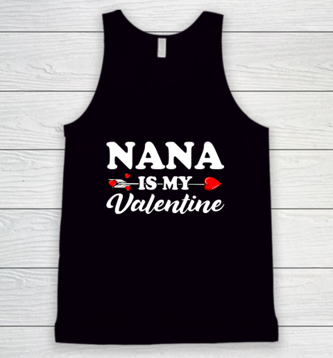 Funny Nana Is My Valentine Matching Family Heart Couples Tank Top