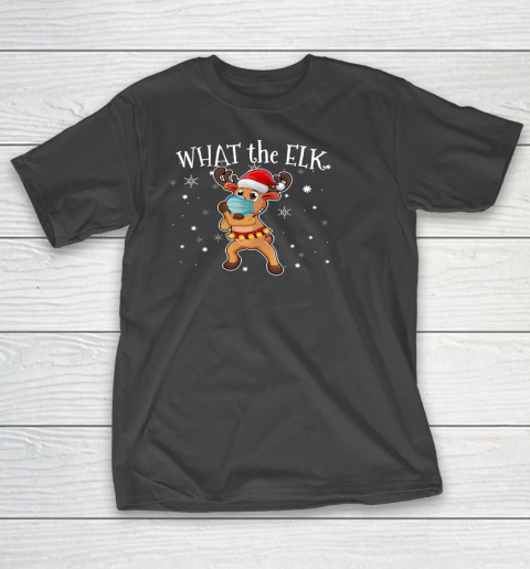 What the Elk Vaccinated Reindeer Christmas T-Shirt
