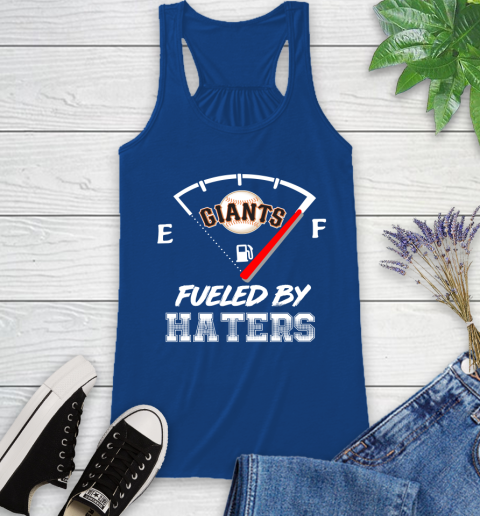 San Francisco Giants MLB Baseball Fueled By Haters Sports Racerback Tank 8