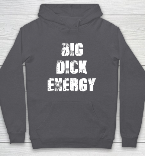 Big Dick Energy Hoodie 4