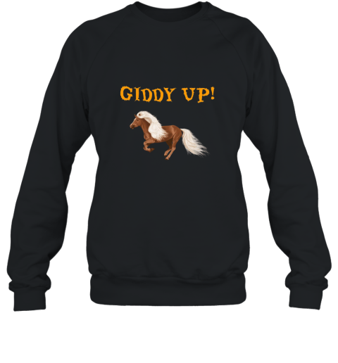 Giddy Up! Cowboy Cowgirl Horseback Rider Horse Shirt Sweatshirt