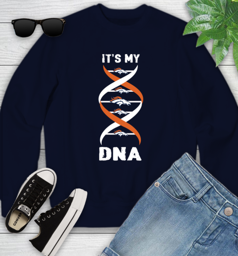 Denver Broncos NFL Football It's My DNA Sports Youth Sweatshirt 2