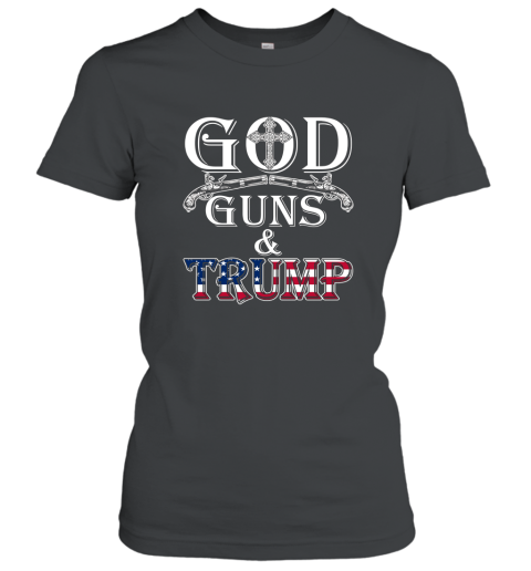 2nd Amendment GOD Guns _ Trump Premium Republican T Shirt Women T-Shirt