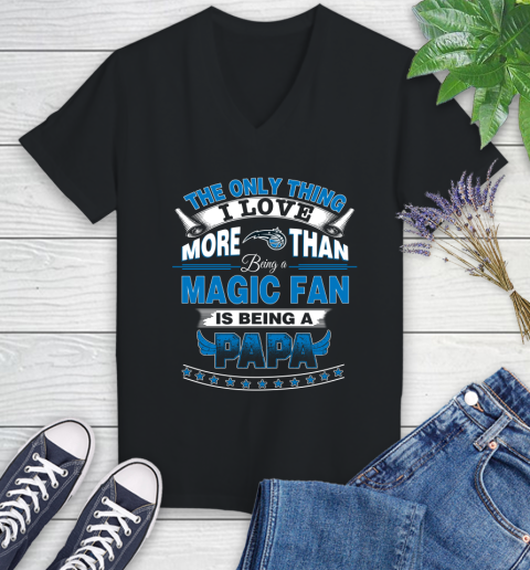 NBA The Only Thing I Love More Than Being A Orlando Magic Fan Is Being A Papa Basketball Women's V-Neck T-Shirt