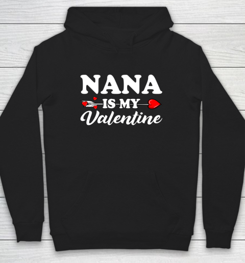 Funny Nana Is My Valentine Matching Family Heart Couples Hoodie 9