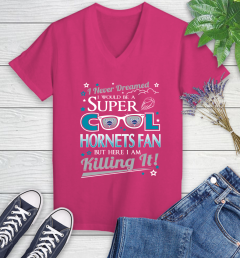Charlotte Hornets NBA Basketball I Never Dreamed I Would Be Super Cool Fan Women's V-Neck T-Shirt 9