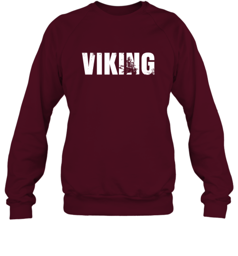 Viking  Viking Age of Scandinavian Vikings and Warriors Sweatshirt