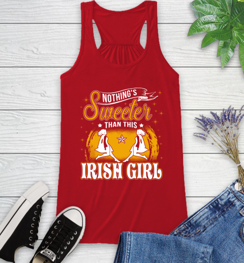 Nothing's Sweeter Than This Irish Girl Racerback Tank 16