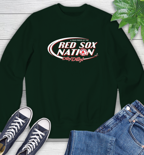 MLB A True Friend Of The Boston Red Sox Dilly Dilly Baseball Sports Sweatshirt 12