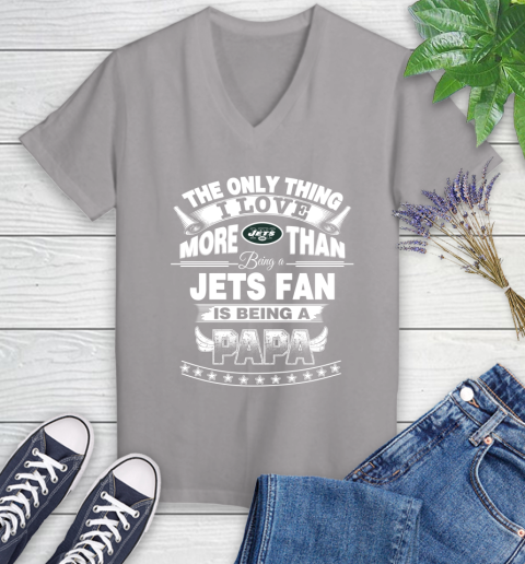 NFL The Only Thing I Love More Than Being A New York Jets Fan Is Being A Papa Football Women's V-Neck T-Shirt 4