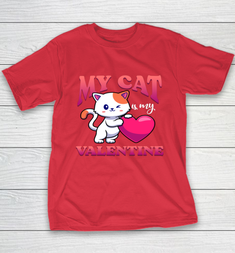 My Cat Is My Valentine Valentine's Day Youth T-Shirt 8