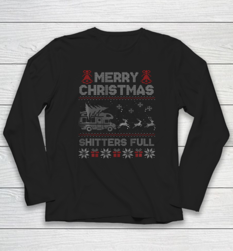 Merry Christmas Shitter Sweater Was Full Funny Xmas Pajama Long Sleeve T-Shirt