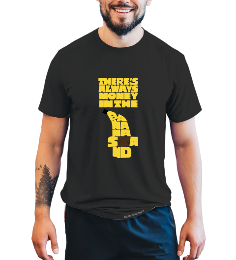 Arrested Development T Shirt, Theres's Always Money In The Banana Stand Tshirt
