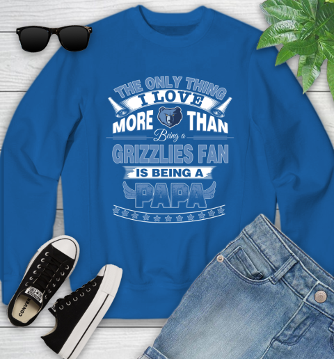 NBA The Only Thing I Love More Than Being A Memphis Grizzlies Fan Is Being A Papa Basketball Youth Sweatshirt 7