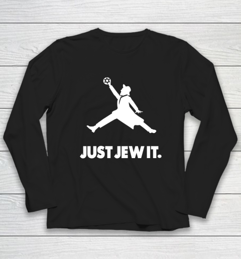 Just Jew It Jewish Long Sleeve T-Shirt