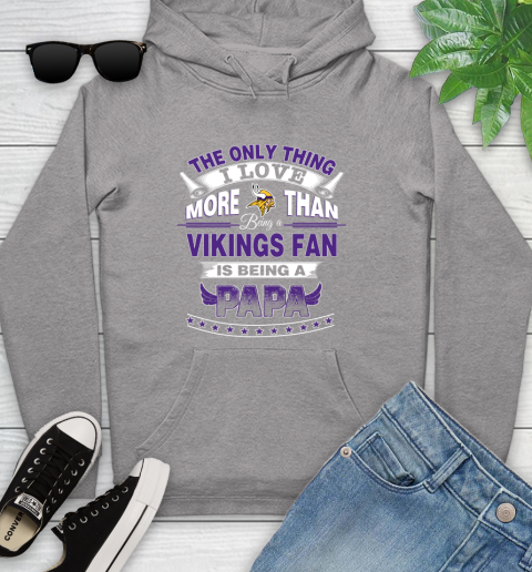 NFL The Only Thing I Love More Than Being A Minnesota Vikings Fan Is Being A Papa Football Youth Hoodie 6