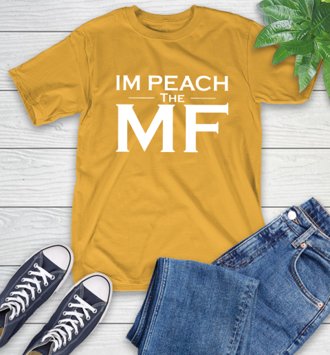 Impeach The Mf T-Shirt 14