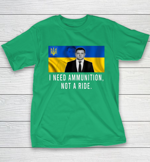 Volodymyr Zelensky I Need Ammunition Not A Ride Ukraine Youth T-Shirt 4