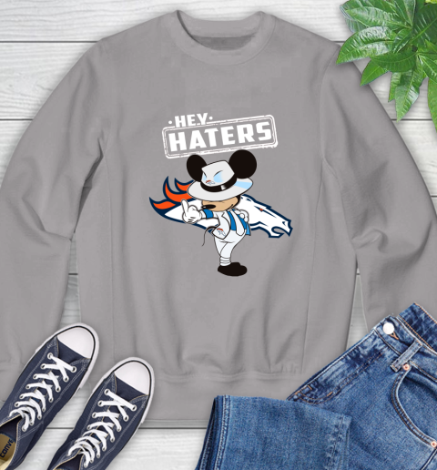 NFL Hey Haters Mickey Football Sports Denver Broncos Sweatshirt 5