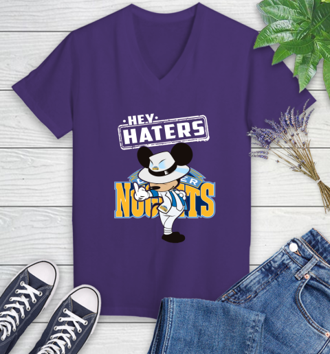 NBA Hey Haters Mickey Basketball Sports Denver Nuggets Women's V-Neck T-Shirt 3