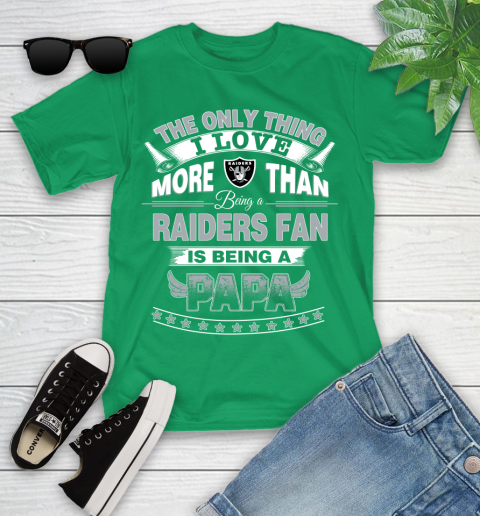 NFL The Only Thing I Love More Than Being A Oakland Raiders Fan Is Being A Papa Football Youth T-Shirt 8