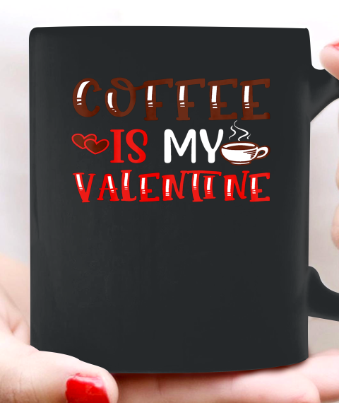 Coffee Is My Valentine Valentine's Day Gifts Pajamas Ceramic Mug 11oz 5