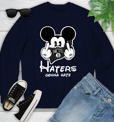 NBA Brooklyn Nets Haters Gonna Hate Mickey Mouse Disney Basketball T Shirt Youth Sweatshirt 3 NBA Brooklyn Nets Haters Gonna Hate Mickey Mouse Disney Basketball T Shirt Youth Sweatshirt - Image 3
