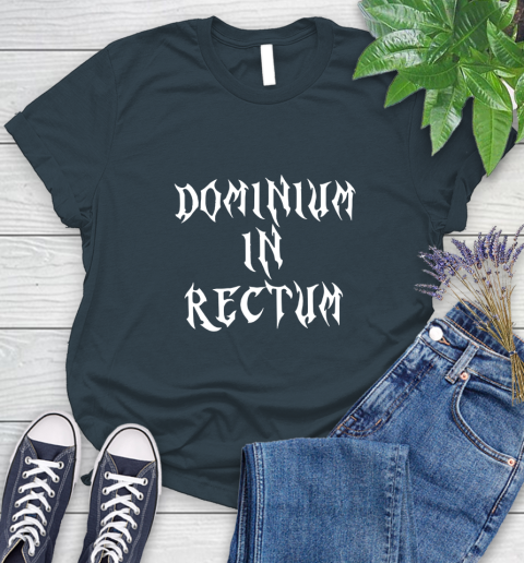 Dominium In Rectum Shirt Meaning Women's T-Shirt 11