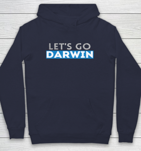 Lets Go Darwin Hoodie 10