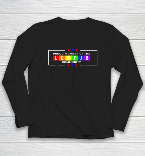 Proud Member Of LGBFJB Community Rainbow Long Sleeve T-Shirt