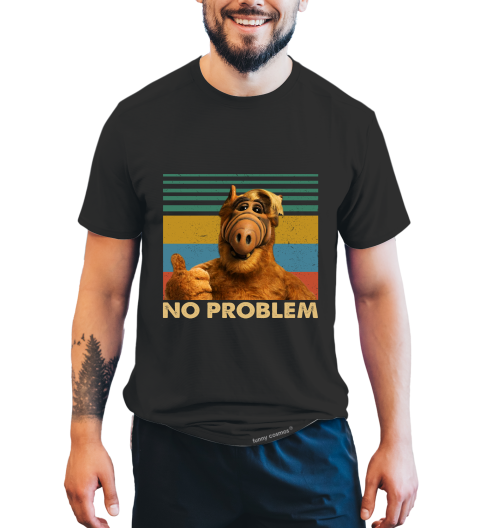 ALF Movie Vintage T Shirt, ALF Character T Shirt, No Problem Shirt