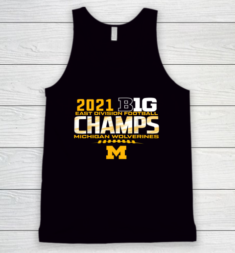 Michigan Big Ten 2021 East Division Champ Champions Tank Top