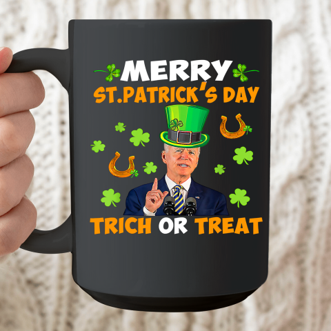 Anti Joe Biden St Patricks Day Shirt Funny Happy 4th Of July Ceramic Mug 15oz