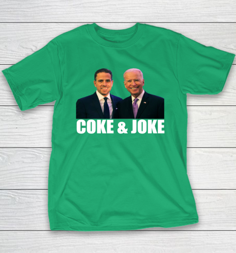 Hunter Biden and Joe Biden Coke and Joke Youth T-Shirt 4