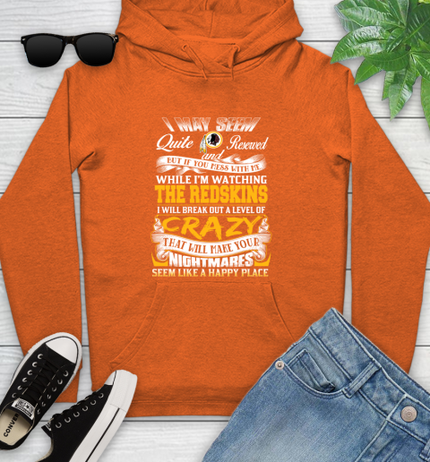 Washington Redskins NFL Football Don't Mess With Me While I'm Watching My Team Youth Hoodie 4