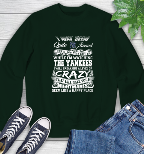 New York Yankees MLB Baseball Don't Mess With Me While I'm Watching My Team Sweatshirt 12