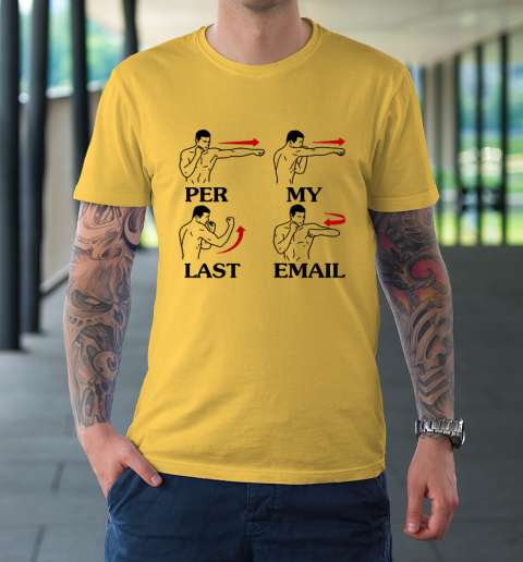 Per My Last Email Funny Men Costumed T-Shirt 4