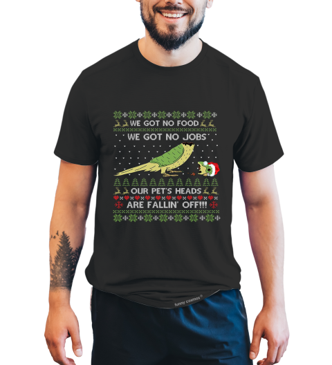 Dumb And Dumber Ugly Sweater Shirt, Petey Parrot , Lloyd Quote We Got No Food We Got No Jobs Tshirt, Christmas Gifts