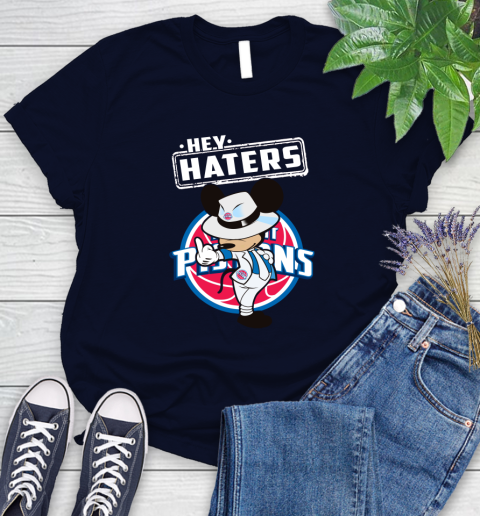 NBA Hey Haters Mickey Basketball Sports Detroit Pistons Women's T-Shirt 2