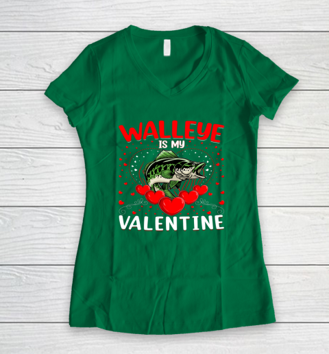 Funny Walleye Is My Valentine Walleye Fish Valentine's Day Women's V-Neck T-Shirt 10