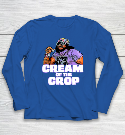 Macho Man Cream Of The Crop Funny Meme WWE Long Sleeve T-Shirt 13