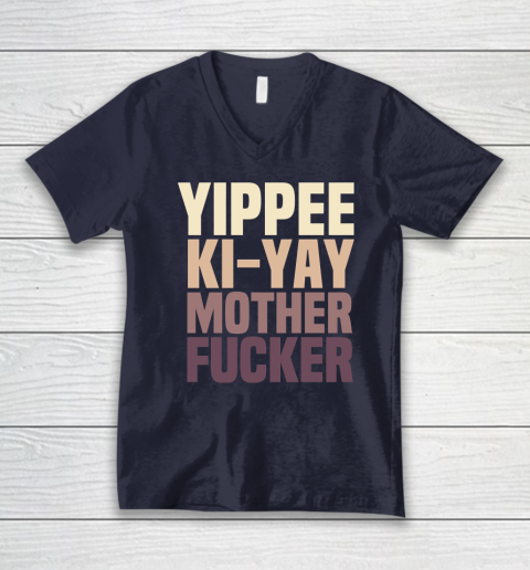 Yippee Ki Yay Mother F cker Shirt V-Neck T-Shirt 2