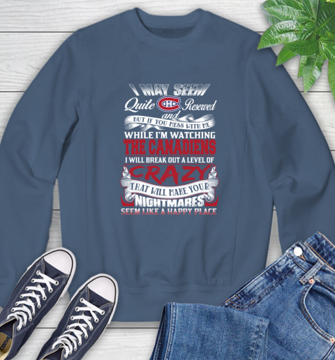 Montreal Canadiens NHL Hockey Don't Mess With Me While I'm Watching My Team Sweatshirt 8